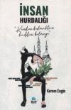 İnsan Hurdalığı - Kendini Bulmaktan Haddini Bilmeye