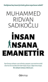 İnsan İnsana Emanettir