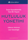 İnsan Kaynaklarında Yeni Bir Vizyon: Mutluluk Yönetimi
