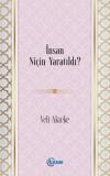 İnsan Niçin Yaratıldı?