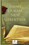İnsan Olmak Neyi Gerektirir