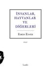 İnsanlar Hayvanlar ve Diğerleri