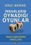 İnsanların Oynadığı Oyunlar-İnsan İlişkilerinin Psikolojisi