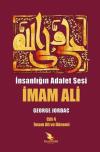 İnsanlığın Adalet Sesi İmam Ali 4. Cilt - İmam Ali ve Dönemi