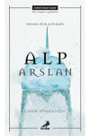 İnsanlığın Sığınağı Alp Arslan