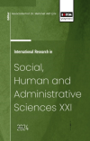 International Research in Social, Human and Administrative Sciences XXI