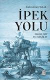 İpek Yolu: Tarih, Mit ve Hakikat