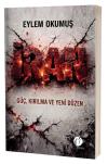 İran: Güç Kırılma ve Yeni Düzen