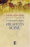 İrtica' ın Tarihçesi 3 - Cumhuriyet'e Doğru Hilafetin Sonu