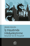 İş Hayatında Hikayeleştirme