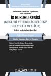 İş Hukuku Serisi Mesleki Yeterlilik Belgesi Bireysel Emeklilik İhtilaf ve Çözüm Önerileri