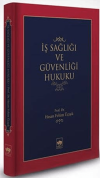 İş Sağlığı ve Güvenliği Hukuku (Ciltli)