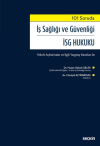İş Sağlığı ve Güvenliği İSG Hukuku