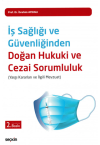 İş Sağlığı ve Güvenliğinden Doğan Hukuki ve Cezai Sorumluluk (Ciltli)