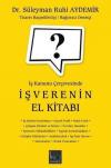 İş Verenin El Kitabı - İş Kanunu Çerçevesinde