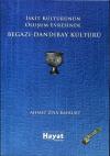 İskit Kültürünün Oluşum Evresinde Begazı - Dandıbay Kültürü