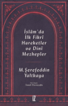 İslam’da İlk Fikri Hareketler ve Dini Mezhepler