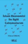 İslam Ekonomisi İle İlgili Çalışmalarım