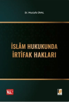 İslam Hukukunda İrtifak Hakları