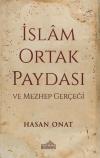 İslam Ortak Paydası ve Mezhep Gerçeği