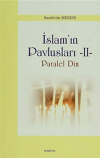İslam Pavlusları 2: Paralel Din
