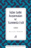 İslam Tarihi Araştırmaları ve Yazımında Usul