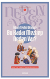 İslam Tevhid Dini ise Bu Kadar Mezhep Neden Var?