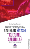 İslam Toplumunda Aydınlar Siyaset ve Kültürel Saldırılar