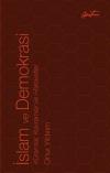 İslam ve Demokrasi: Kuramlar Kavramlar ve Hareketler