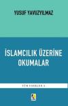 İslamcılık Üzerine Okumalar - Tüm Eserler 5
