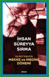 İslami Tebliğin Mekke ve Medine Dönemi (Ciltli)
