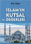 İslam'ın Kutsal Değerleri