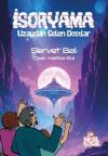 İsoryama - Uzaydan Gelen Dostlar