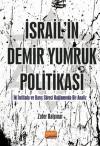 İsrail'in Demir Yumruk Politikası - İki İntifada ve Barış Süreci Bağlamında Bir Analiz