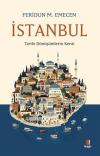 İstanbul - Tarihi Dönüşümlerin Kenti