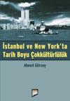 İstanbul ve Newyork'ta Tarih Boyu Çokkültürlülük