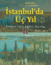 İstanbul'da Üç Yıl - 1. Cilt