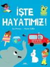 İşte Hayatımız! (Ciltli)