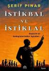 İstikbal ve İstiklal - Atatürk'ün Özdeyişlerinden Öyküler...