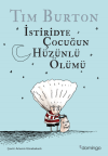 İstiridye Çocuğun Hüzünlü Ölümü ve Diğer Öyküler