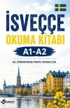 İsveççe Okuma Kitabı A1 - A2 - Dil Öğreniminde Pratik Yapmak İçin