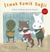 İtmek Komik Değil - Fiziksel Zorbalığa Karşı Ne Yapmalı? Zorbalığa Hayır!