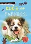 It's All About... Dogs and Puppies