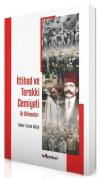 İttihad ve Terakki Cemiyeti-Az Bilinenler