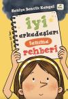 İyi Arkadaşları Tanıma Rehberi