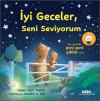İyi Geceler Seni Seviyorum-Işıklı Kitap (Ciltli)