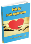 İyilik Bulaşıcıdır