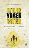 İyilik Yürek İster (Ciltli)