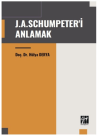 J. A. Schumpeter'i Anlamak
