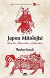 Japon Mitolojisi: Efsaneler - Ölümsüzler ve Gelenekler